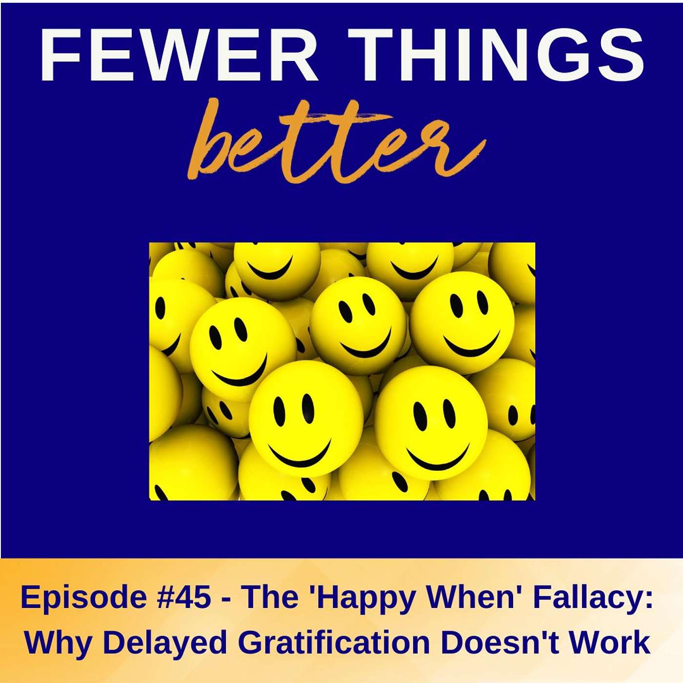 Fewer Things Better