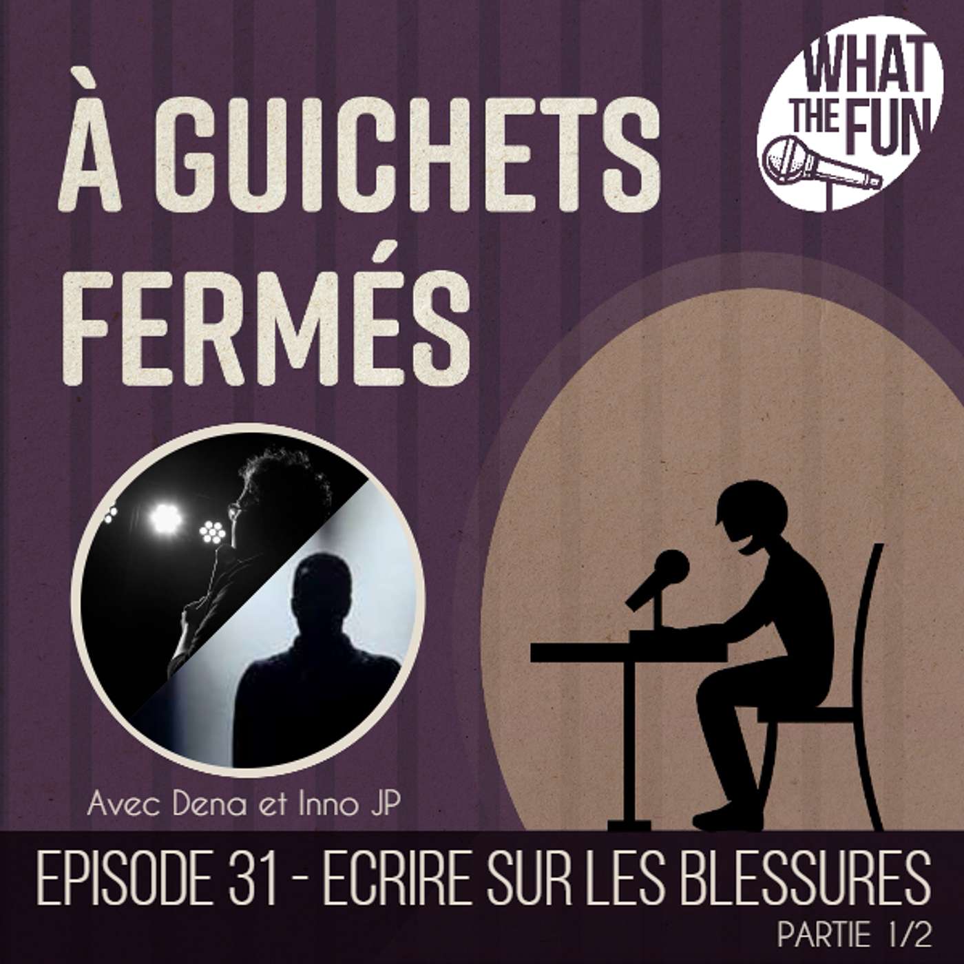 Episode 31 - Ecrire sur les blessures - partie 1/2