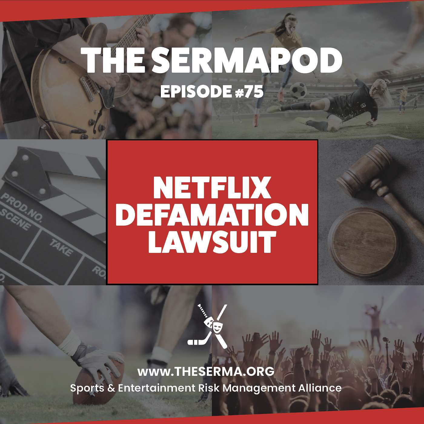 The SERMAPod Ep. 75 | Netflix Defamation Lawsuits