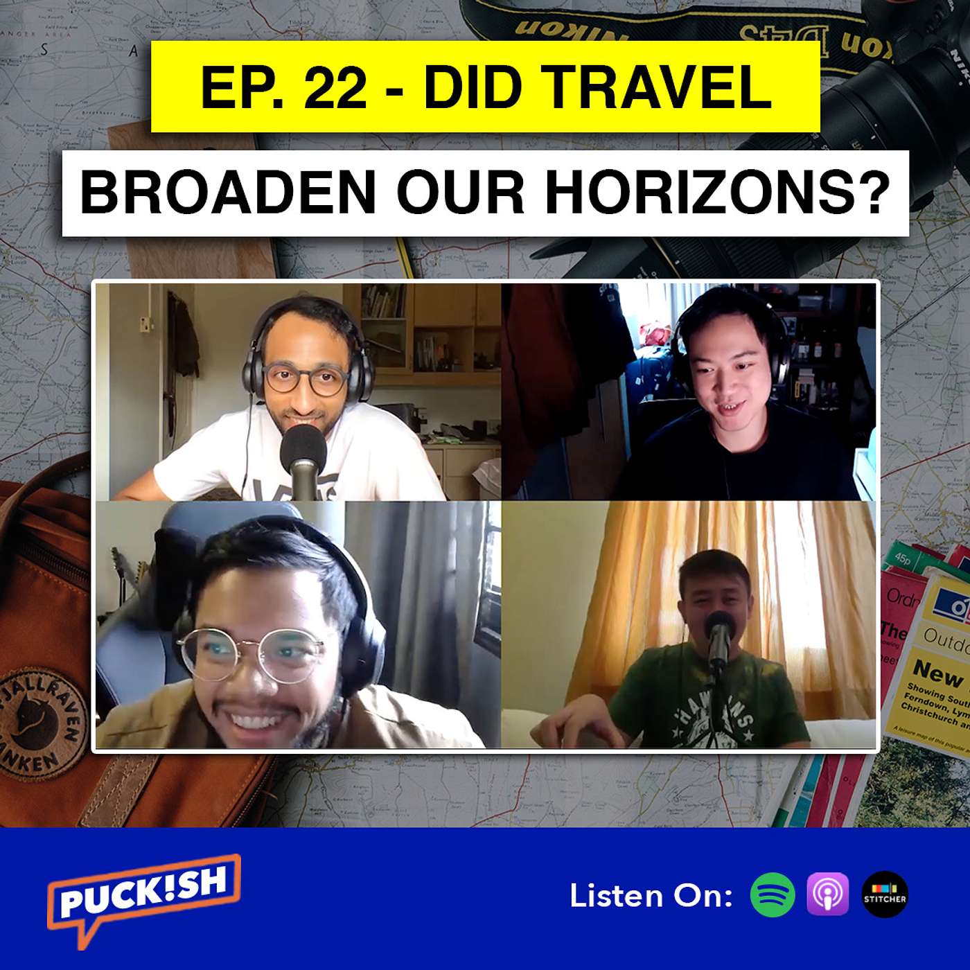 EP. 22 - Did Travel Broaden Our Horizons?