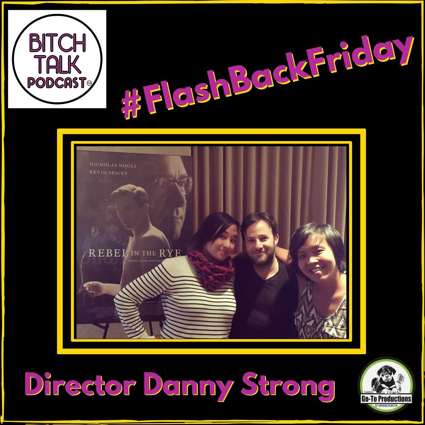 Flash Back Friday - Director Danny Strong of Rebel in the Rye