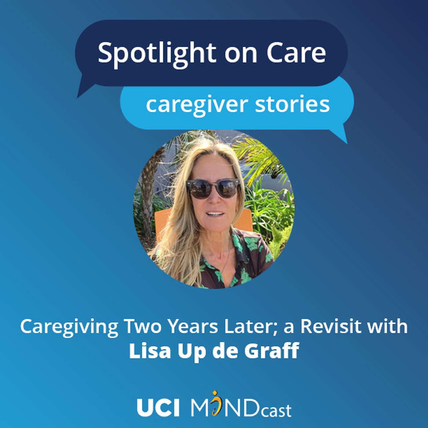 Caregiving Two Years Later; a Revisit with Lisa Up de Graff episode artwork