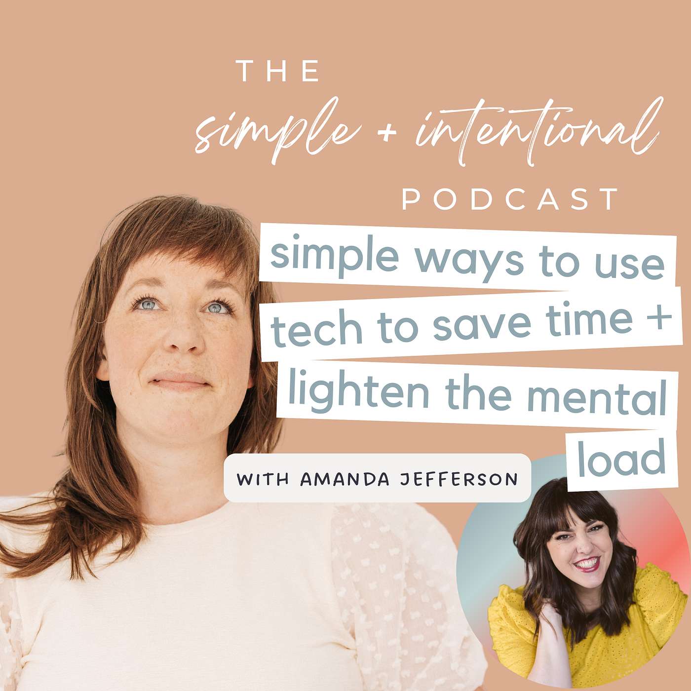 128// Simple Ways to Use Tech to Save Time + Lighten the Mental Load with Amanda Jefferson