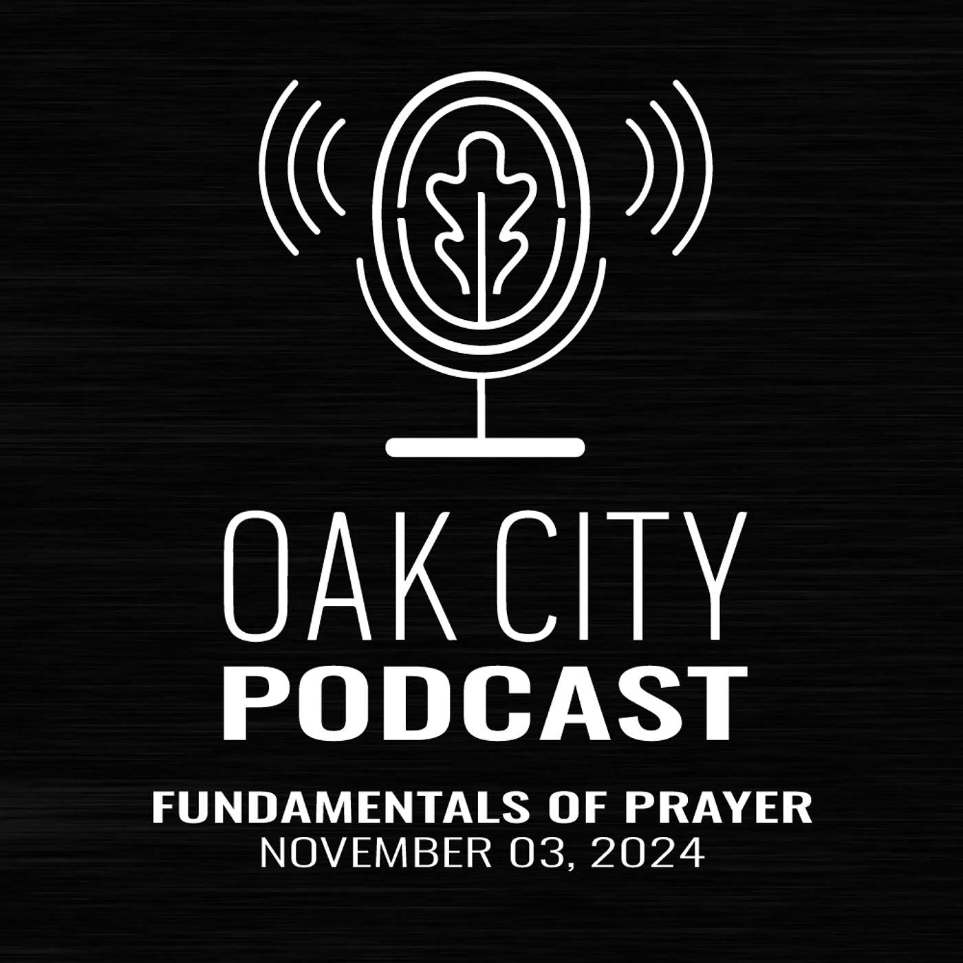 Podcast | Oak City Church