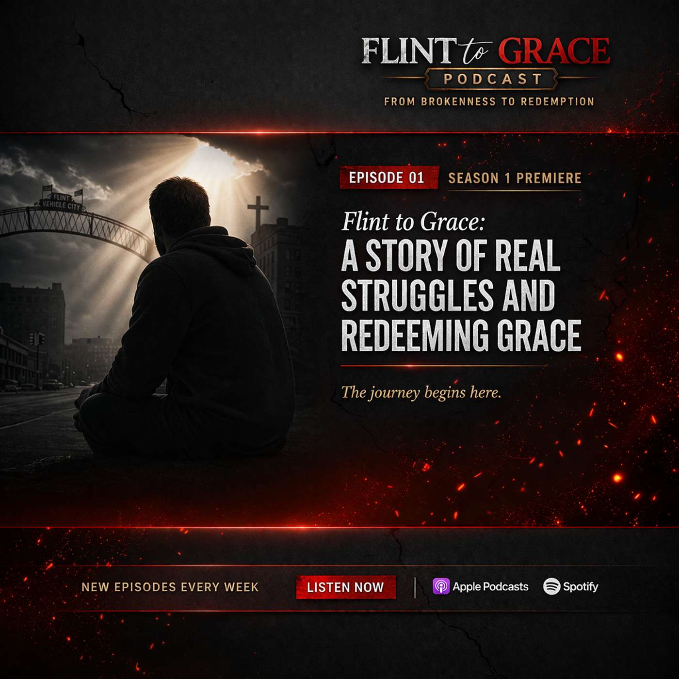 Episode 1 - Flint to Grace: A Story of Real Struggles and Redeeming Grace episode artwork