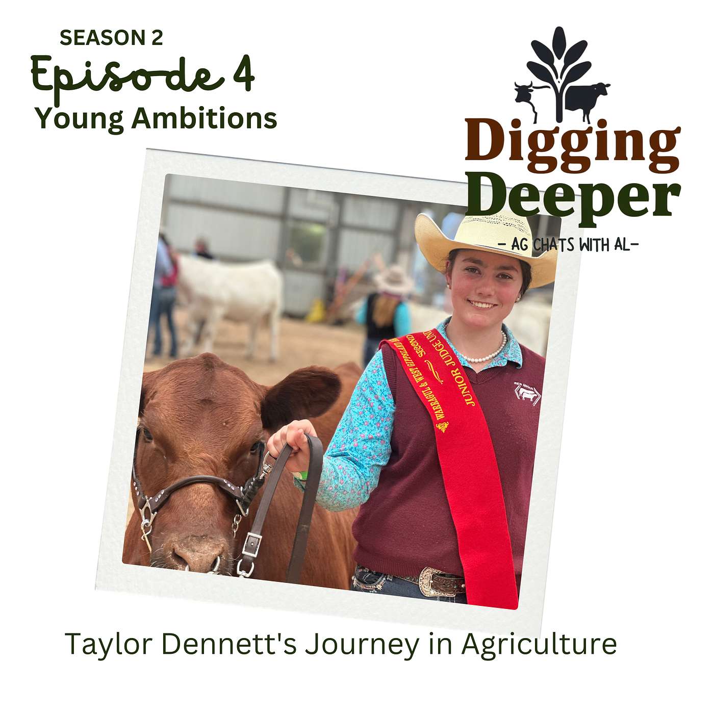 DIGGING DEEPER - Young Ambition: Taylor Dennett's Journey in Agriculture