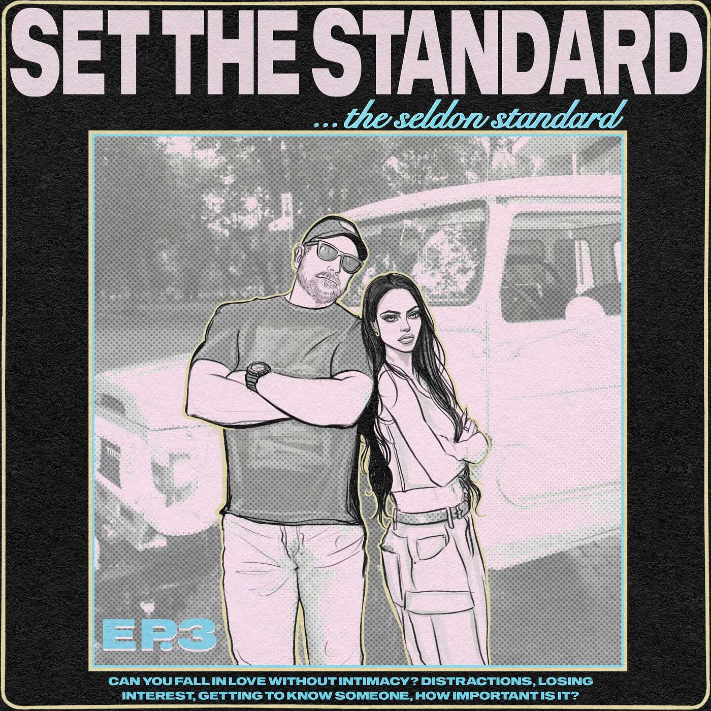 EP. 3 can you fall in love without intimacy?