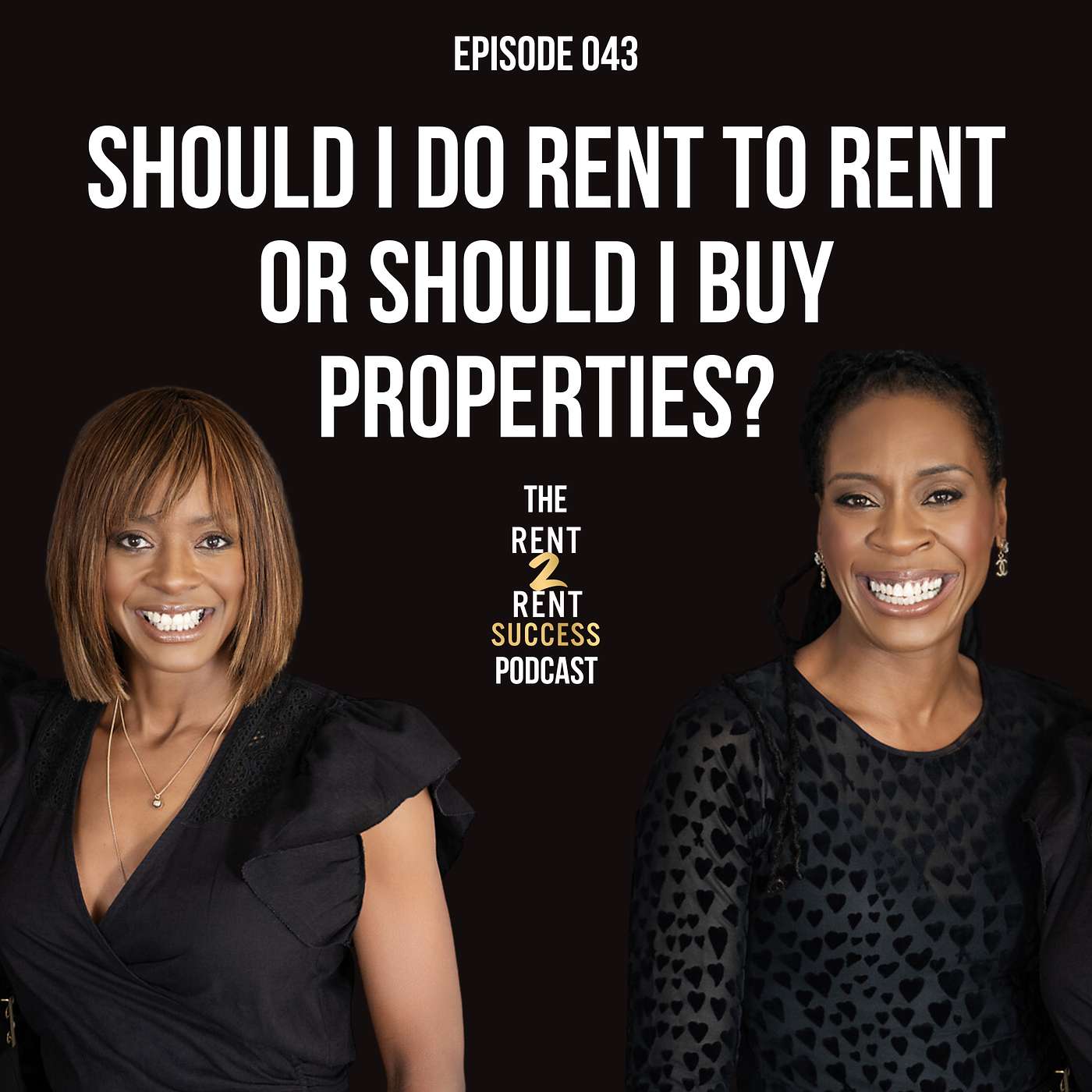 The Rent 2 Rent Success Property Podcast