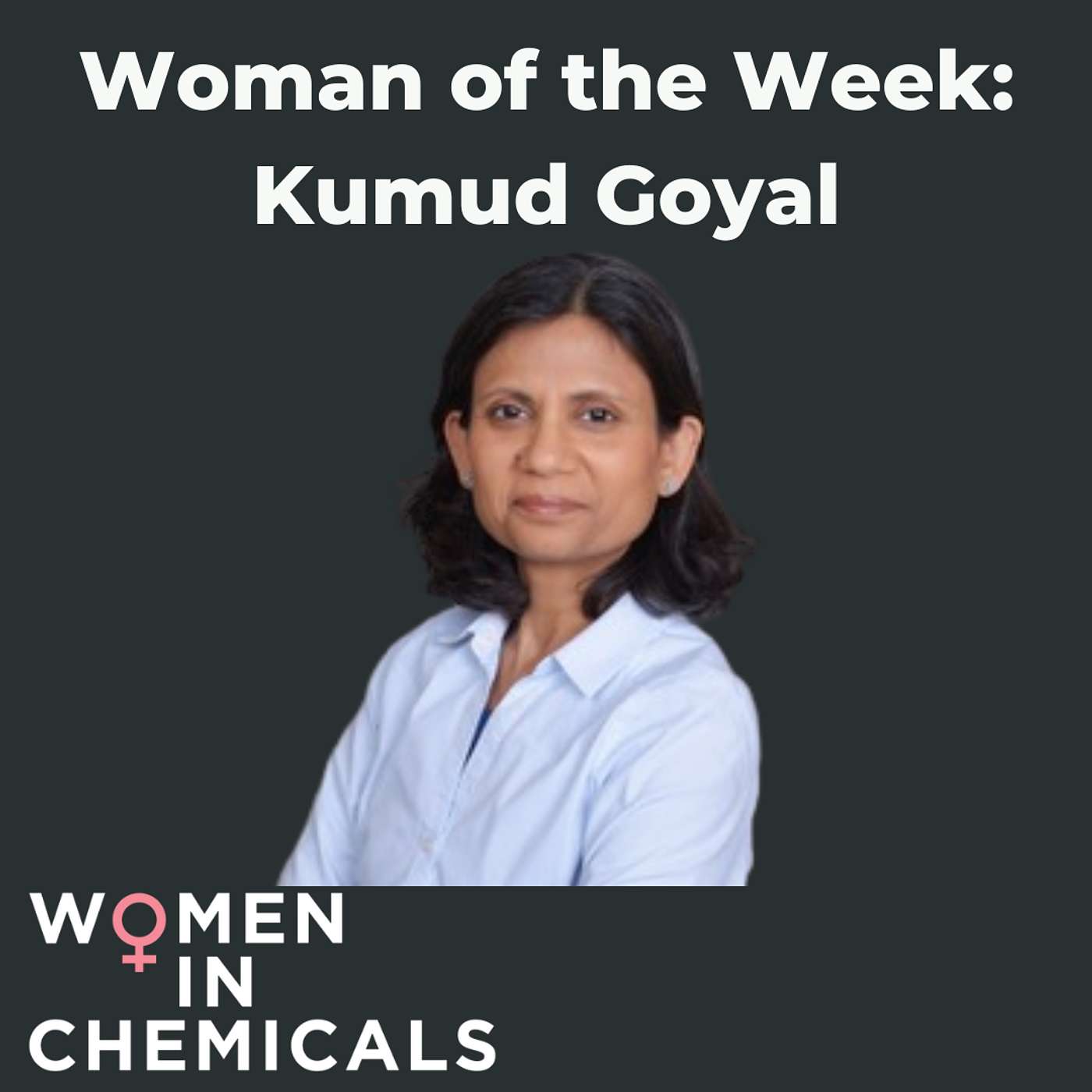 Woman of the Week (Ft. Kumud Goyal)