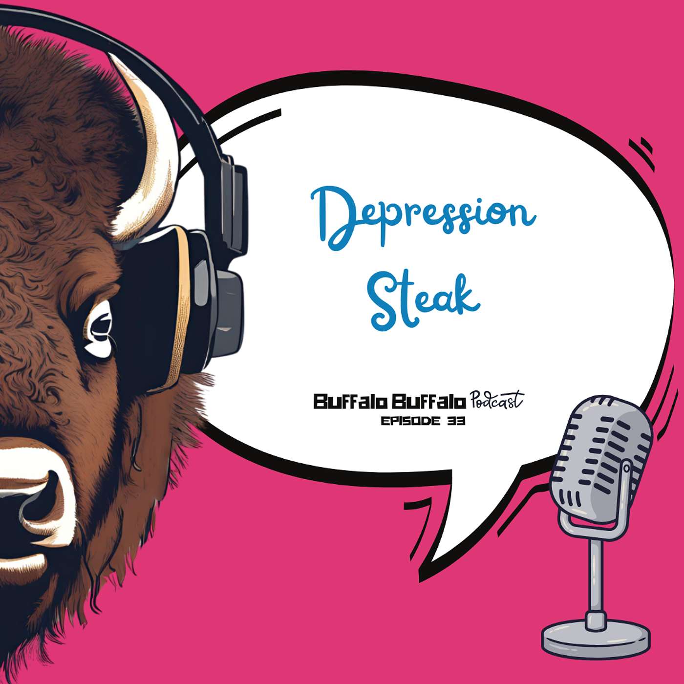 BBP 33: Depression Steak