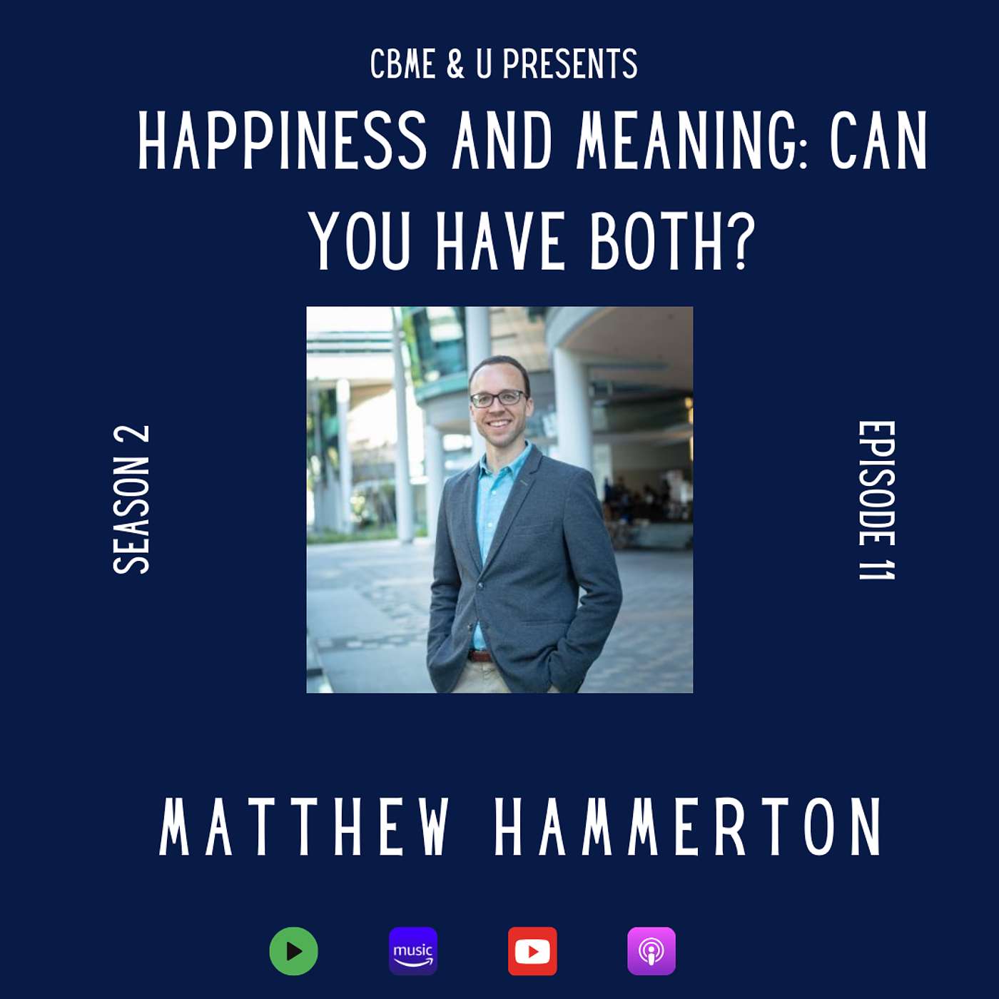 Happiness and Meaning: Can you have both? with Matthew Hammerton Happiness and Meaning: Can you have both? with Matthew Hammerton