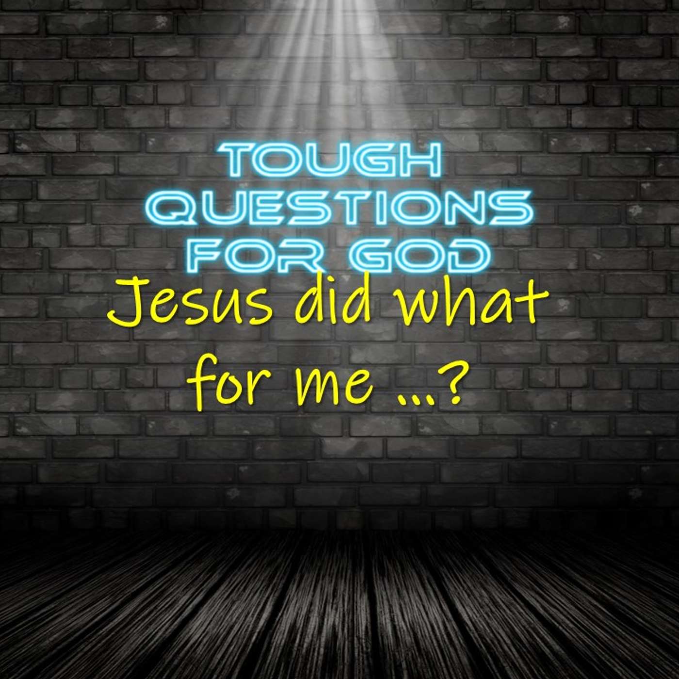 Jesus did “what” for me?