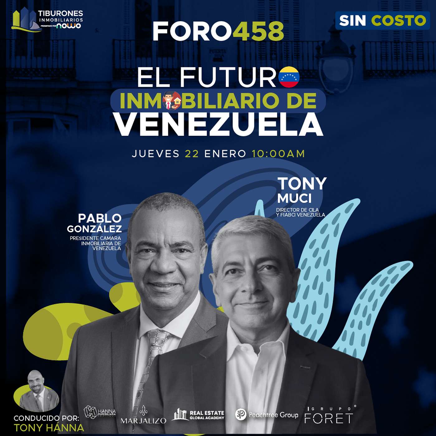 FORO 458 - El Futuro Inmobiliario de Venezuela