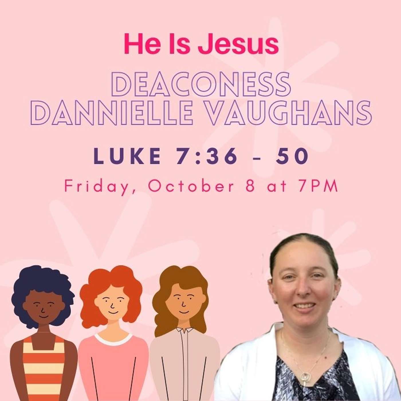 Women's Revival: Deaconess Dannielle Vaughans