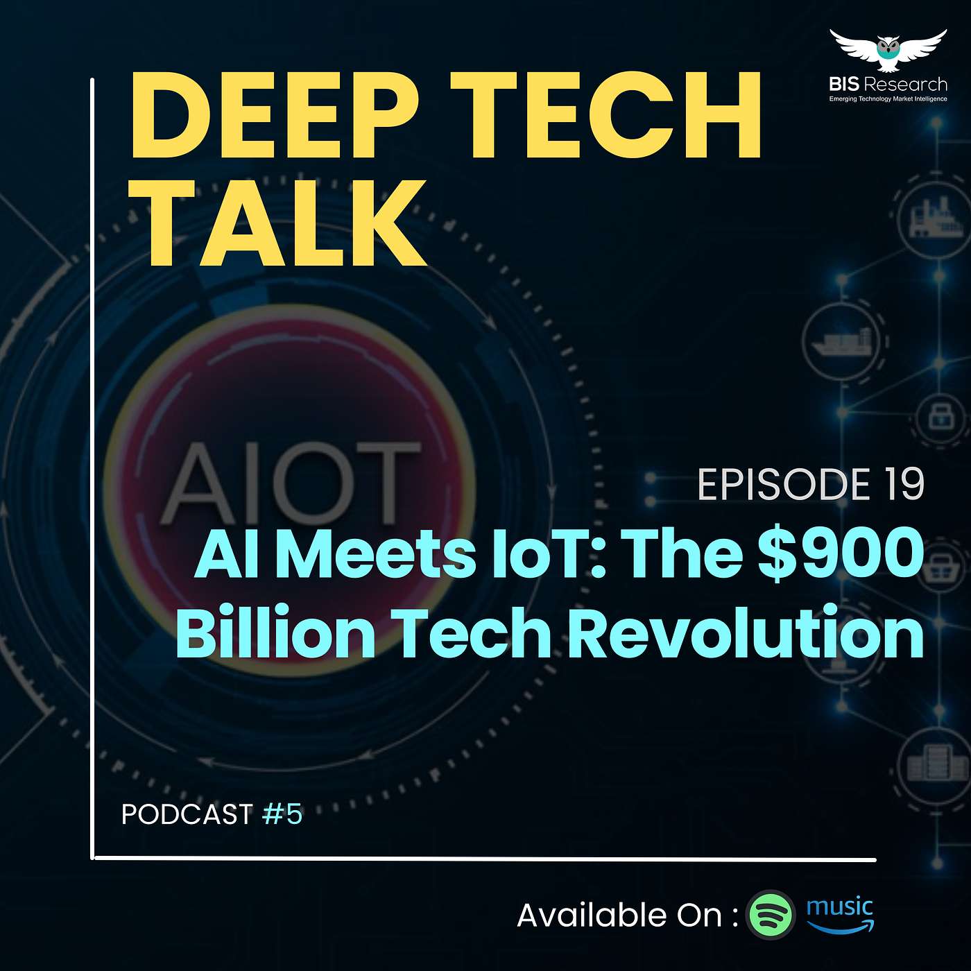 Season 5 I Episode 19 I AI Meets IoT: The $900 Billion Tech Revolution episode artwork