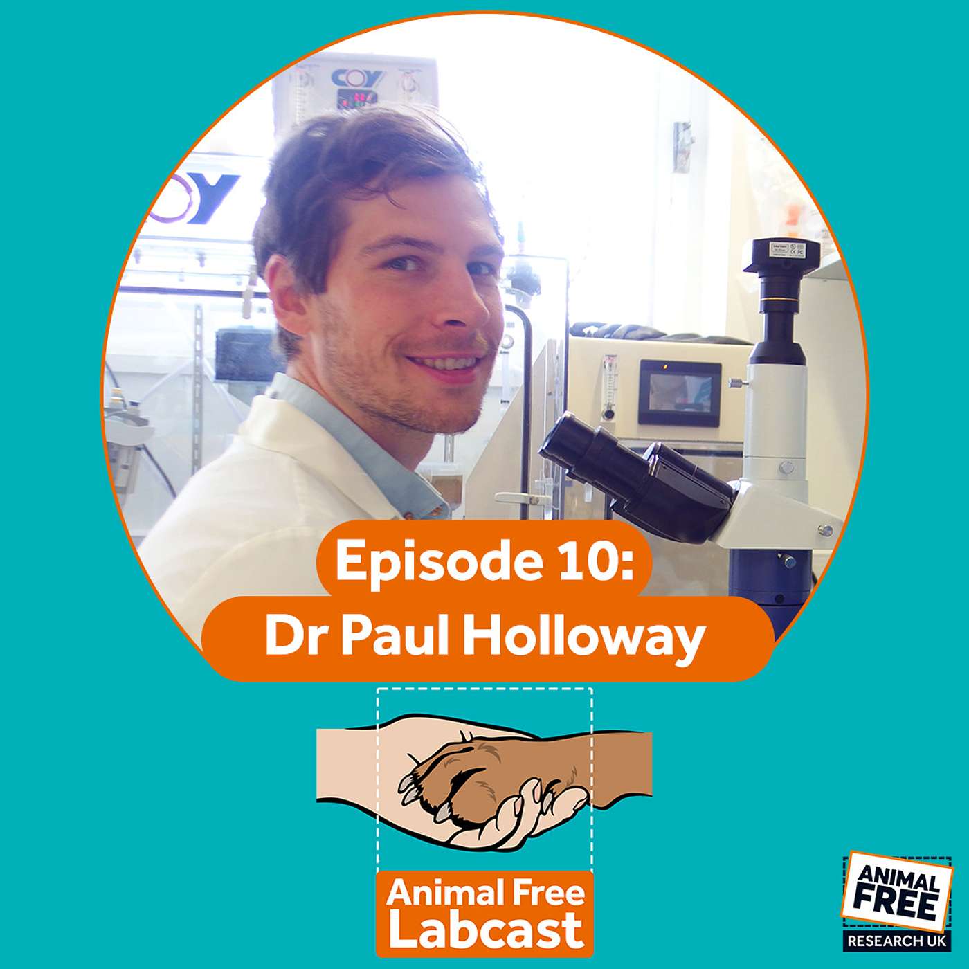 Animal Free Labcast #10 - Dr Paul Holloway - The Art of Science episode artwork