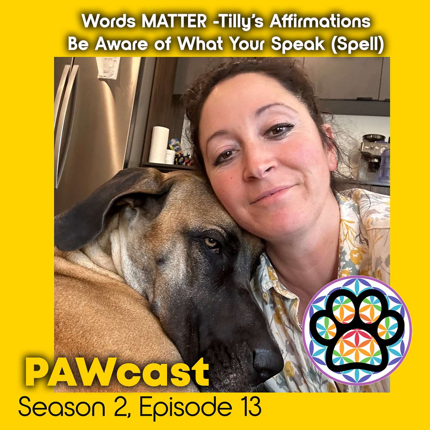 Words MATTER -Tilly’s Affirmations Be Aware of What You Speak (Spell) episode artwork