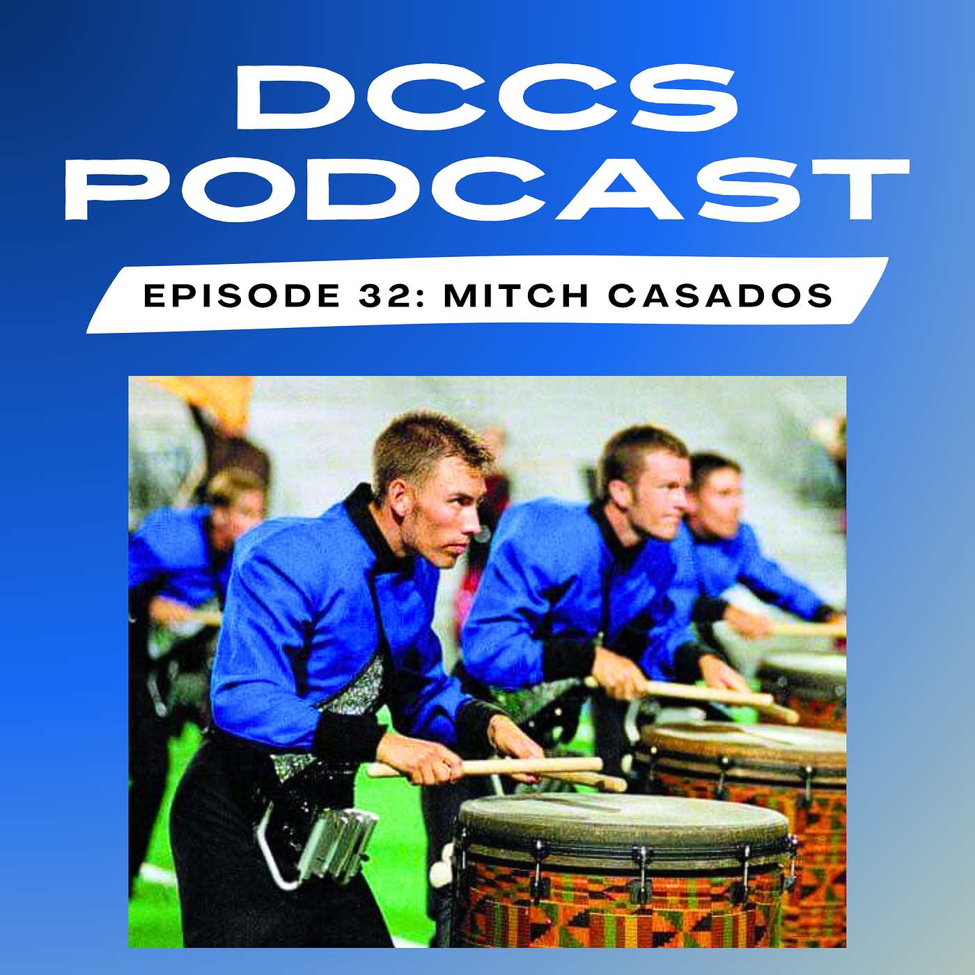 DCCS Podcast: Episode 32 - Mitch Casados