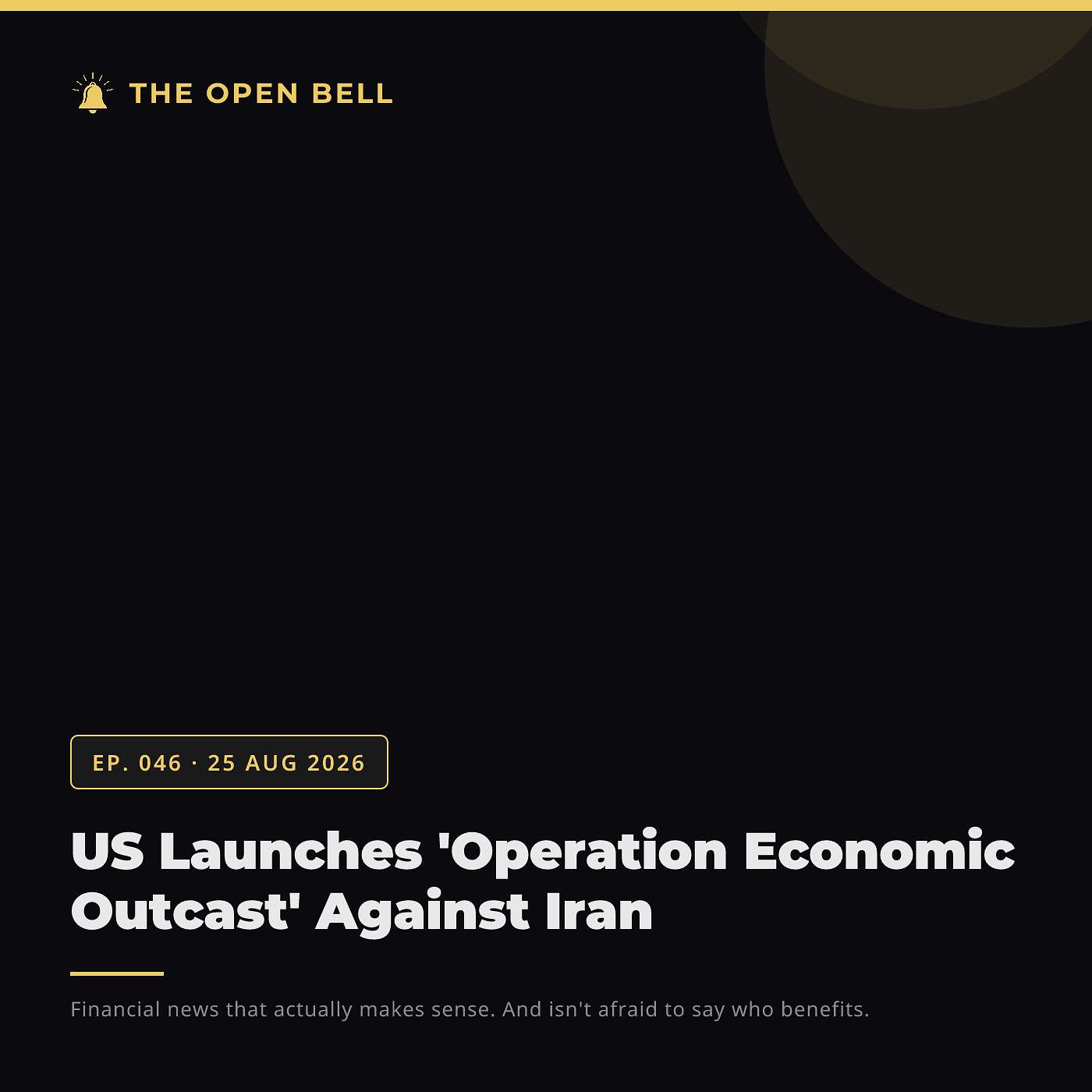 The Open Bell — Ep. 046 — 25 Aug 2026 episode artwork