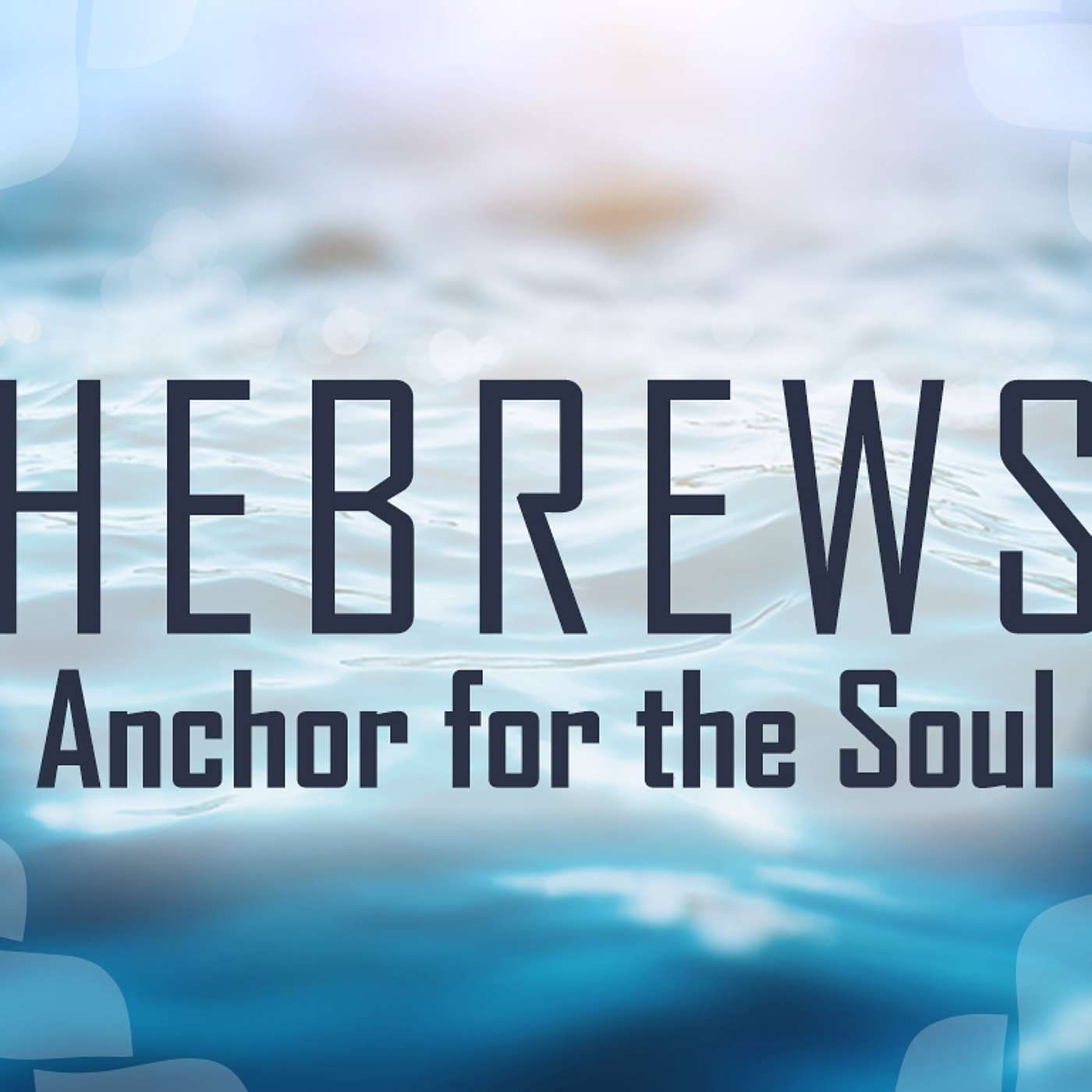 Hebrews - Part 8 | The Great High Priest Of The New Covenant episode artwork