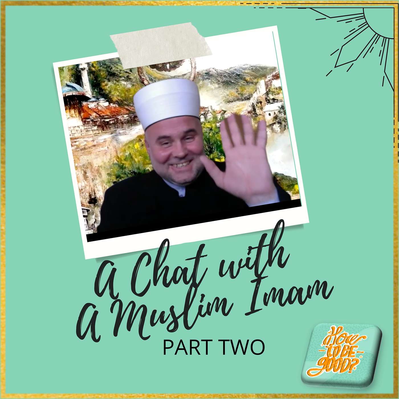 A Chat with a Muslim Imam - Part 2