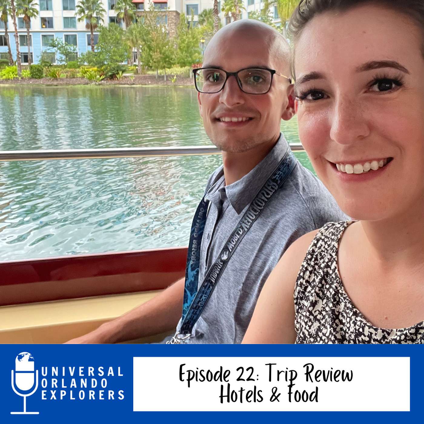 Episode 22: Trip Review Hotels and Food