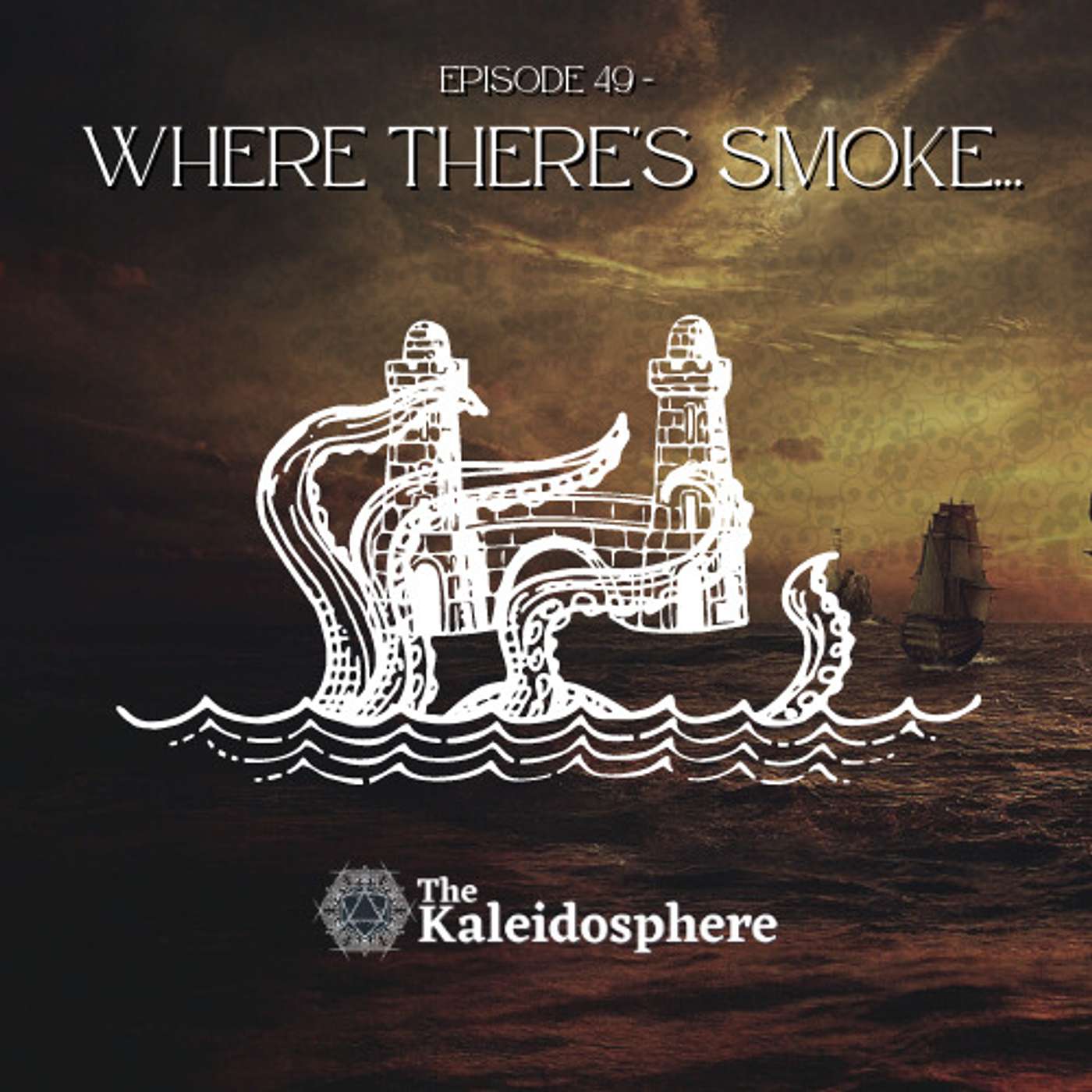 Episode 49: Where There’s Smoke…