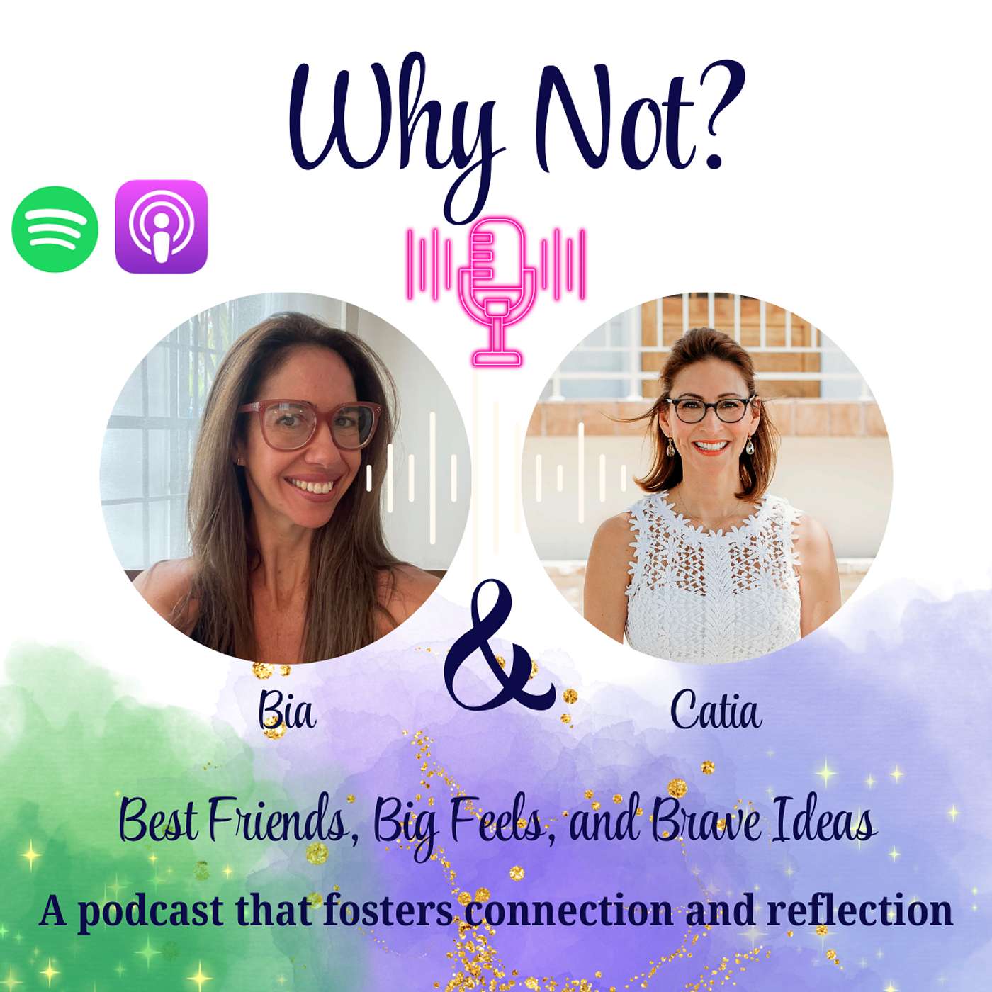 Why Not? with Bia and Catia - Best Friends, Big Feels, and Brave Ideas