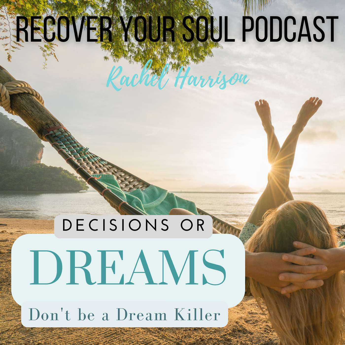 Dreams or Decisions....How to Communicate Better and not be a Dream Killer episode artwork