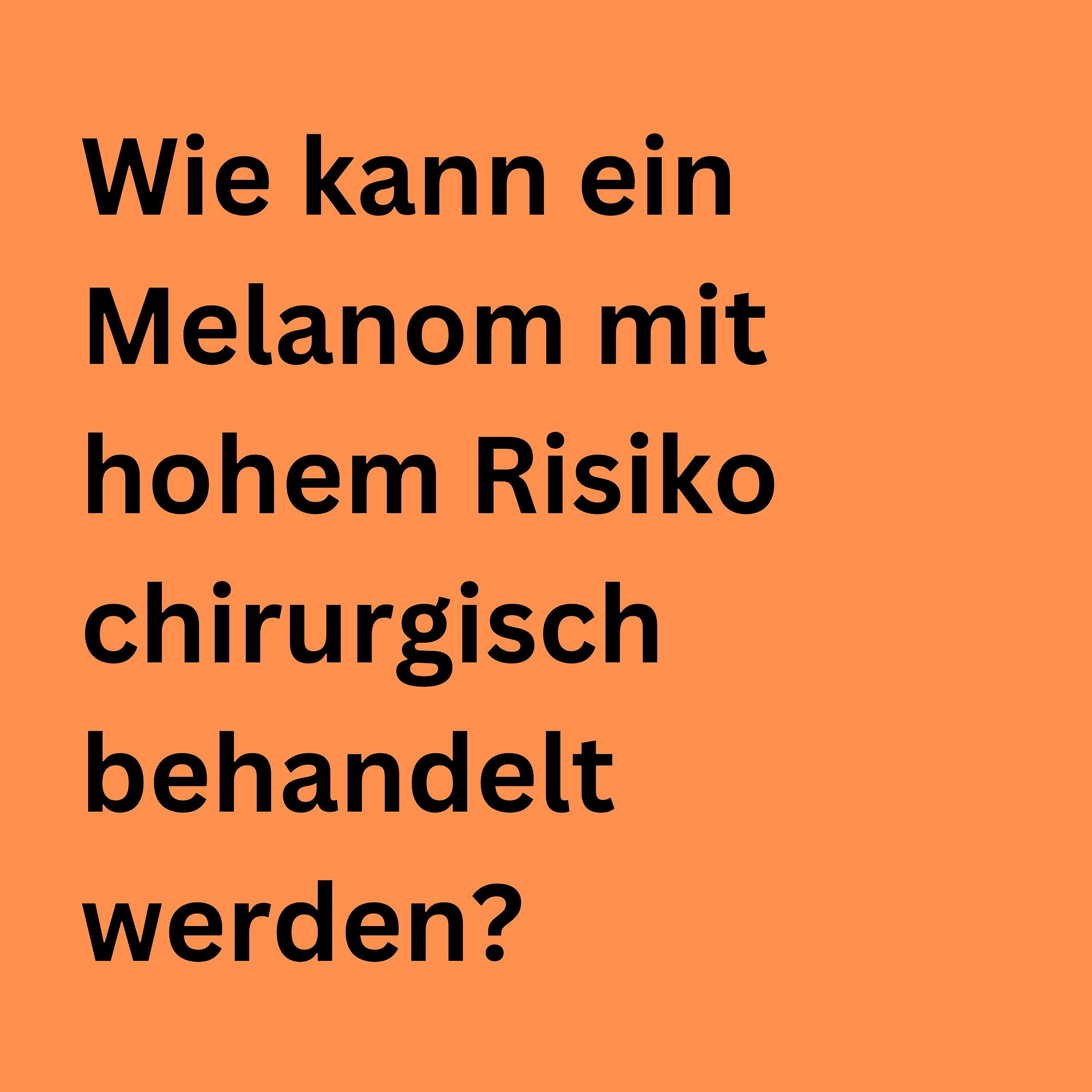 Wie kann ein Melanom mit hohem Risiko chirurgisch behandelt werden? podcast artwork