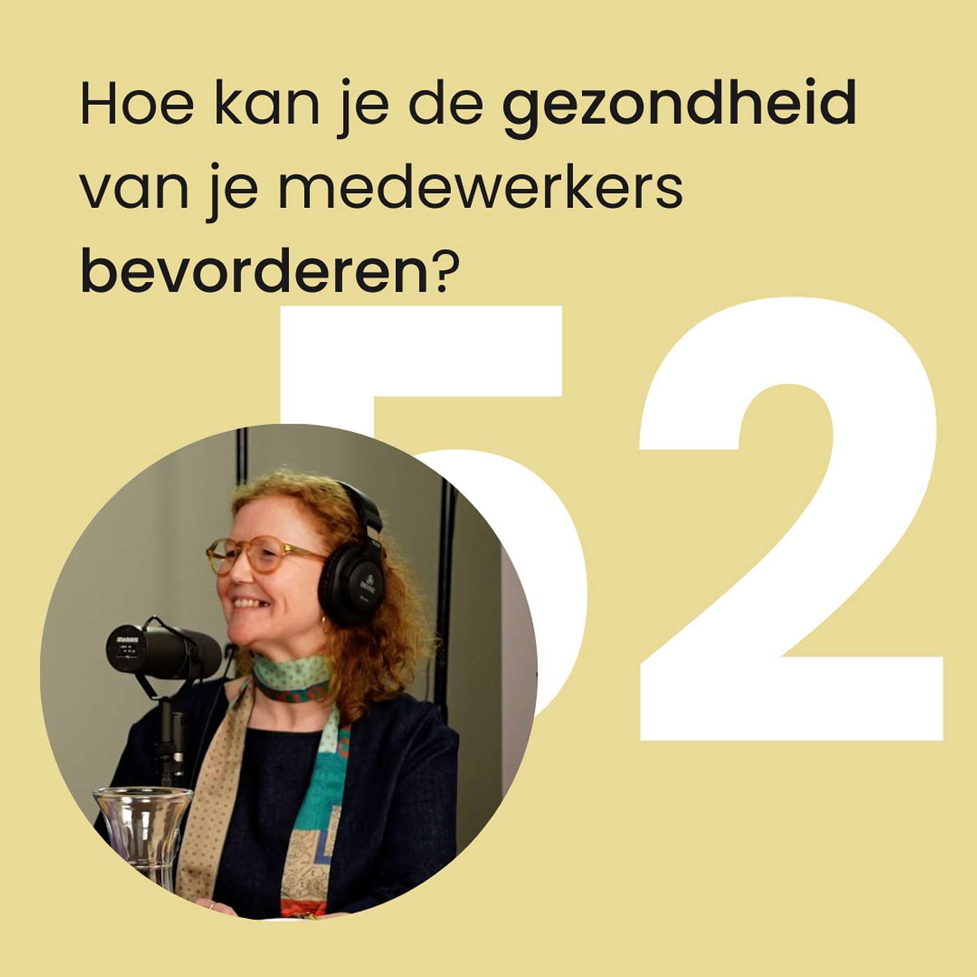 #52 Hoe kan je de gezondheid van je medewerkers bevorderen? - Wellbeing