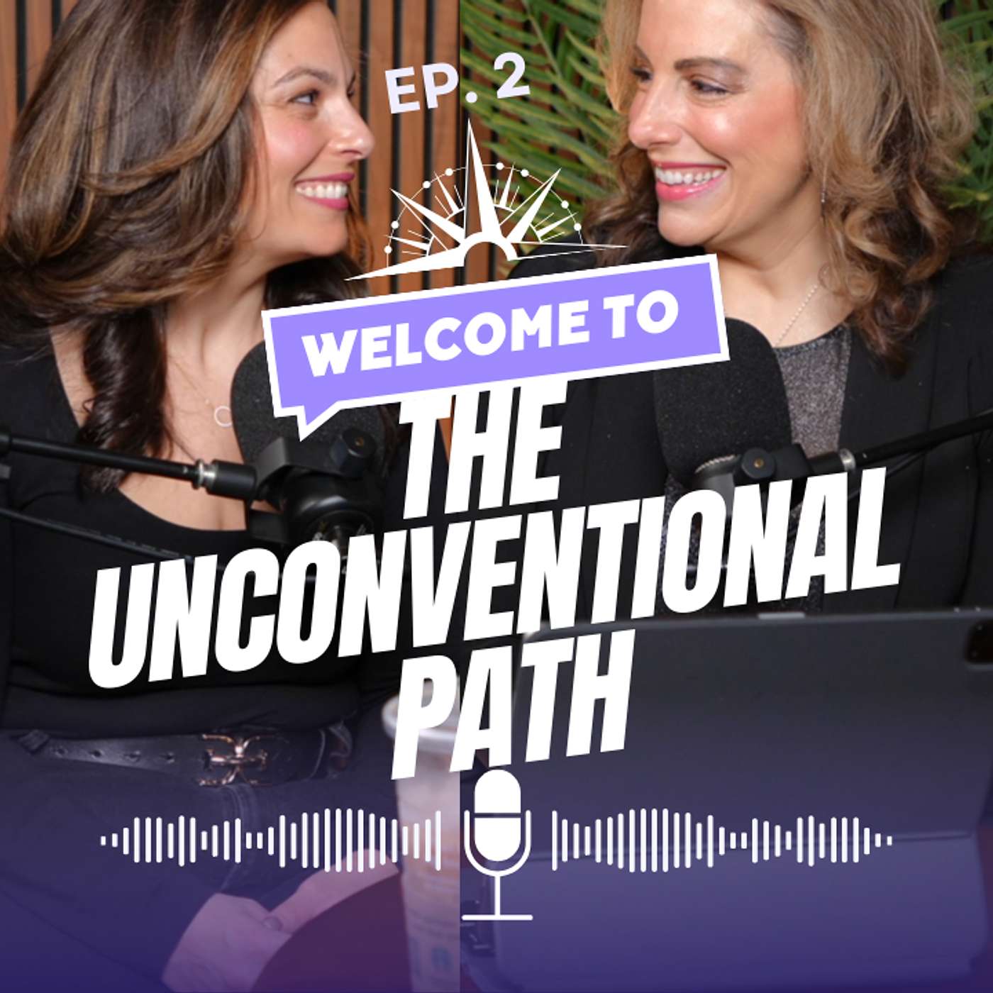 Episode 2 - The Unconventional Path