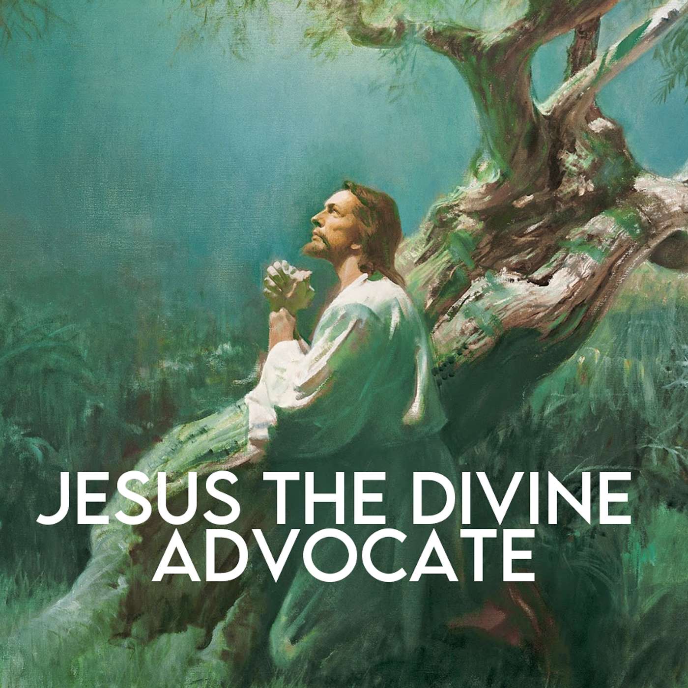 Season 4 Episode 237 - Jesus the Divine Advocate