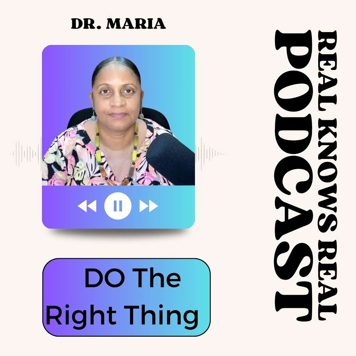 DR. MARIA - DO THE RIGHT THING
