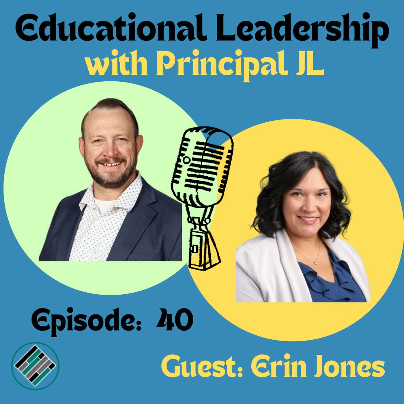 Episode 40: From School Psychologist to Assistant Principal: Erin Jones’s Leadership Journey