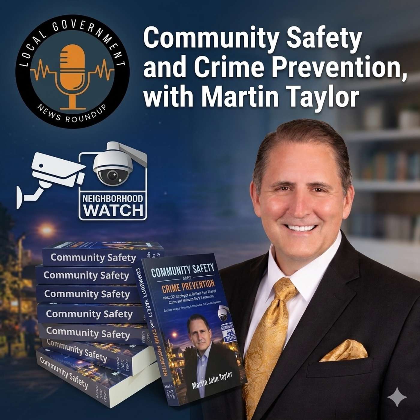 Special Edition: Community Safety and Crime Prevention, with Martin Taylor