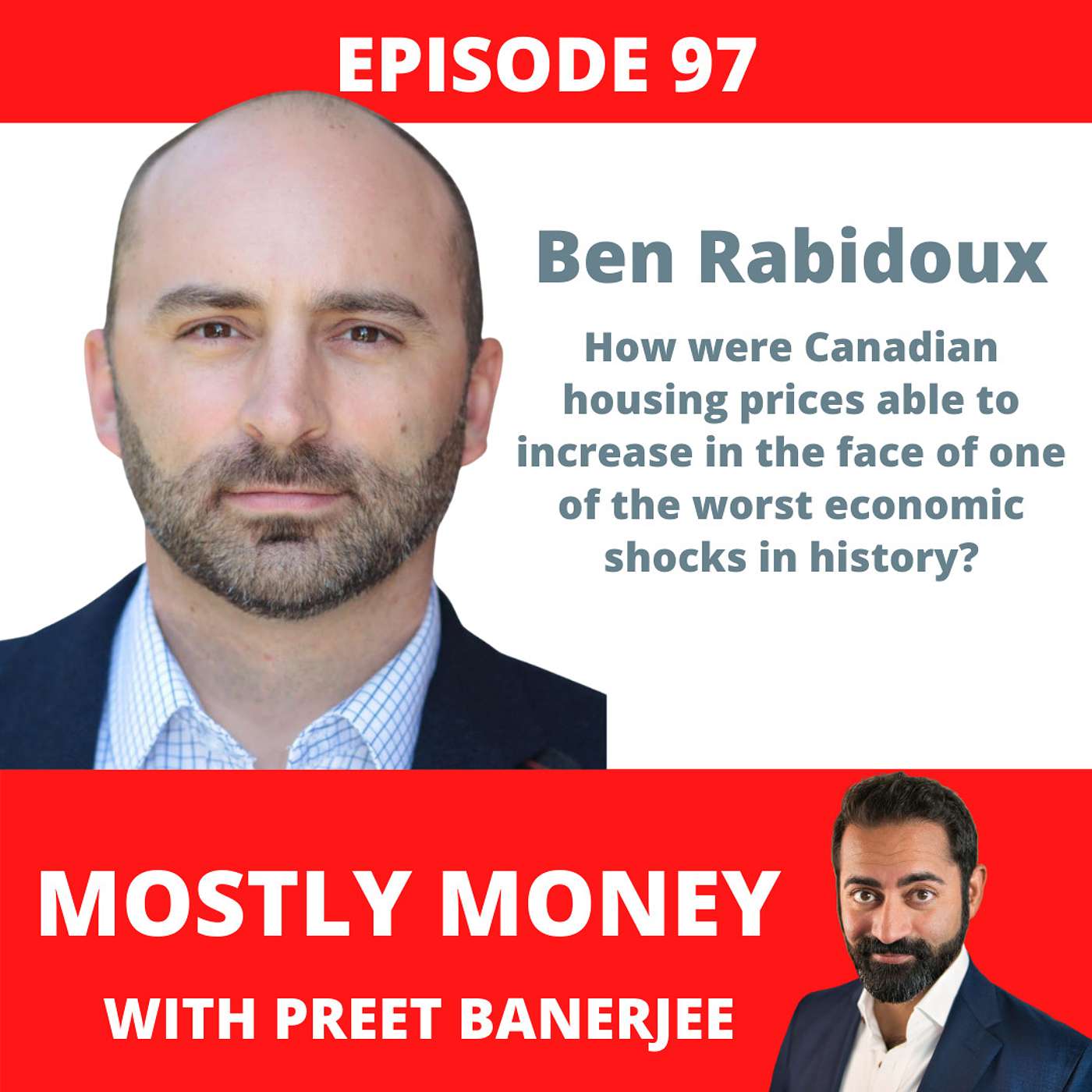 97: Ben Rabidoux on how Housing defied the worst economic downturn in history