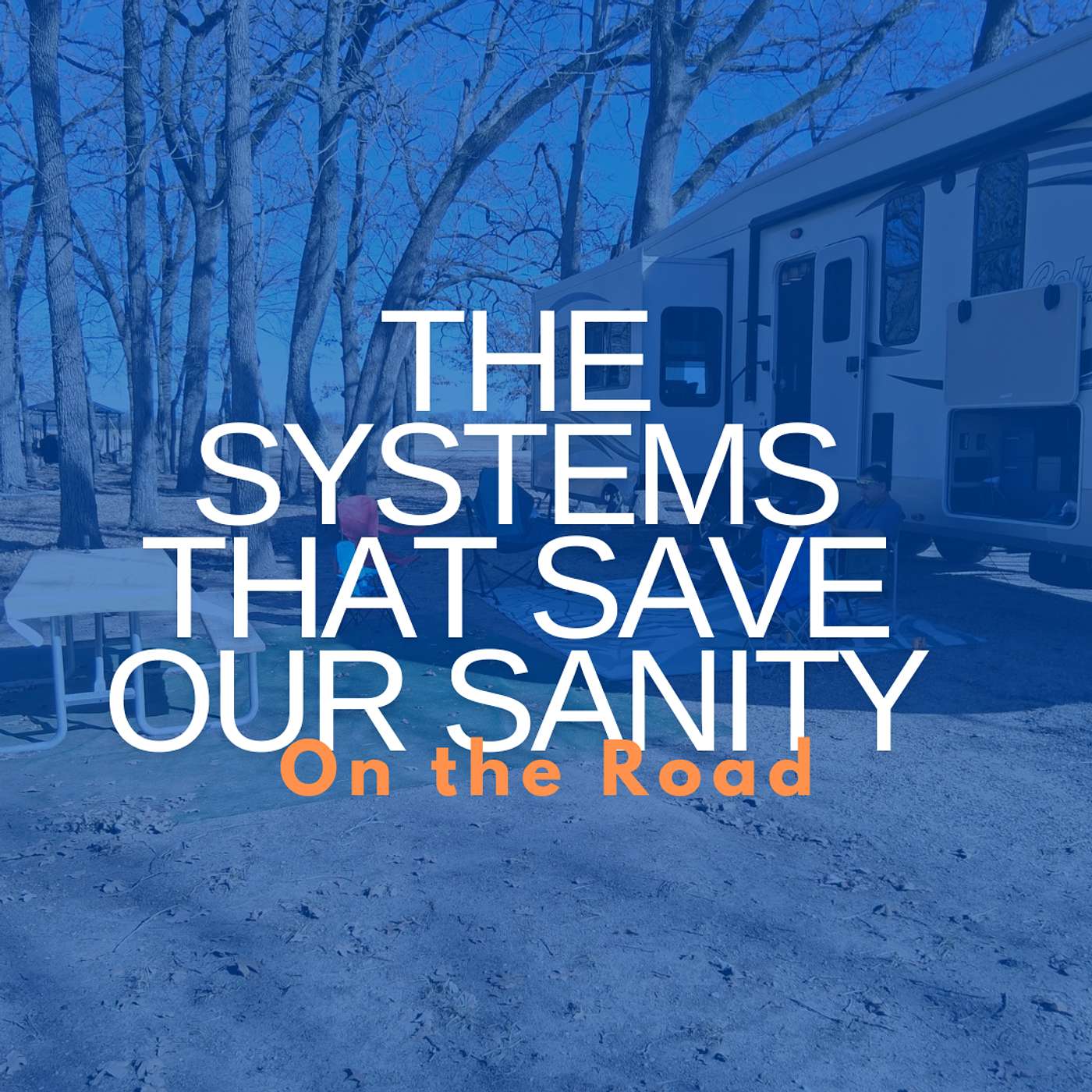 The Systems That Save Our Sanity on the Road The Systems That Save Our Sanity on the Road