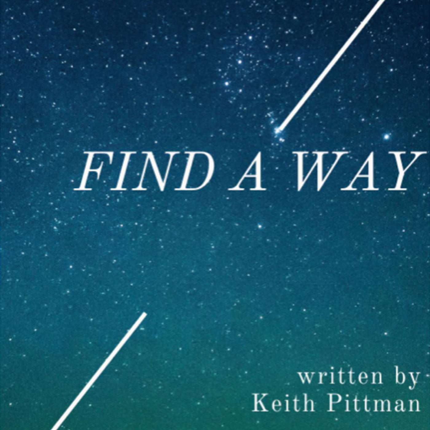 Find A Way: Interview with Keith Pittman