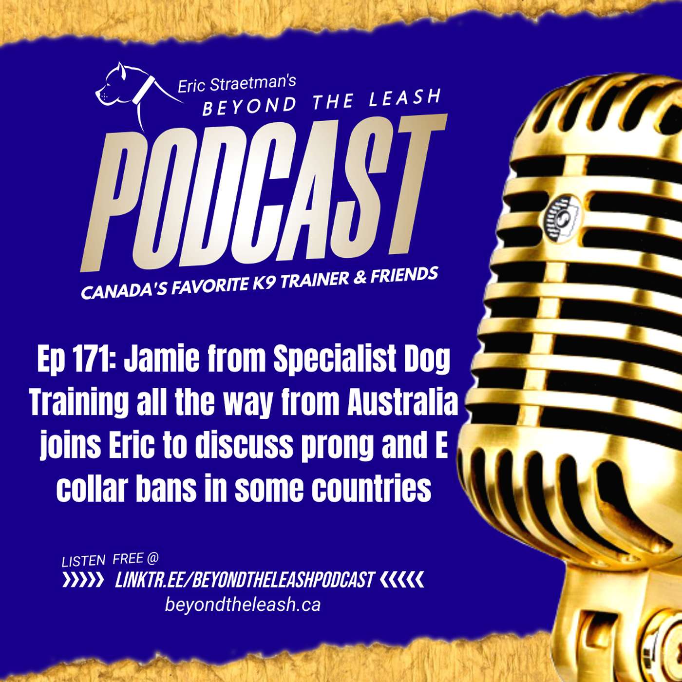 Ep 171: Jamie from Specialist Dog Training all the way from Australia joins Eric to discuss prong and E collar bans in some countries