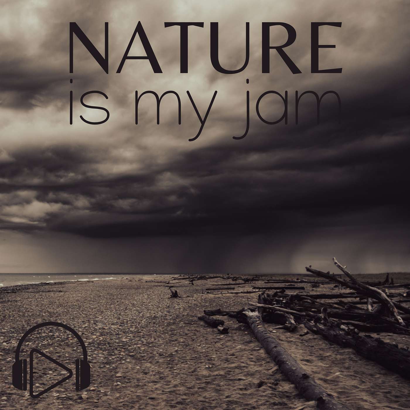 Nature Is My Jam