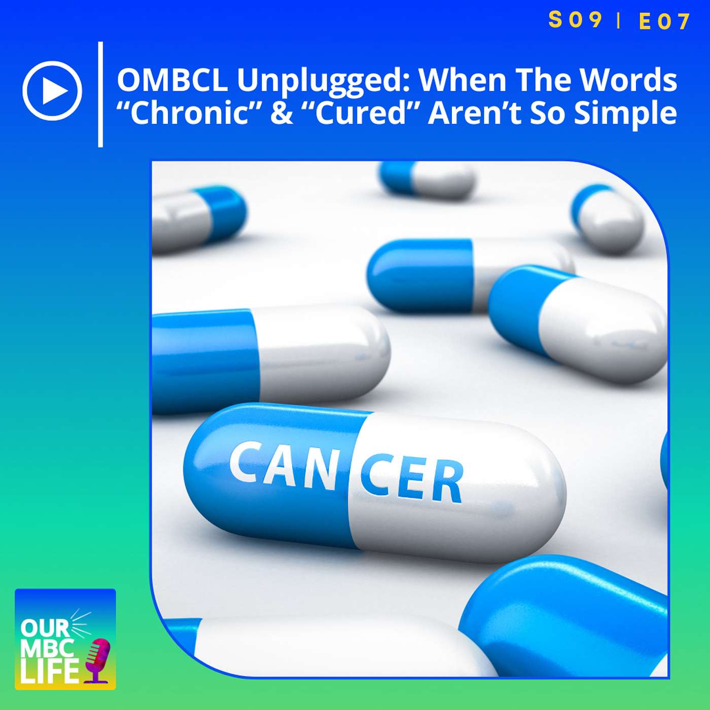 S09 E07 OMBCL Unplugged: When the Words "Chronic" & "Cured" Aren't That Simple