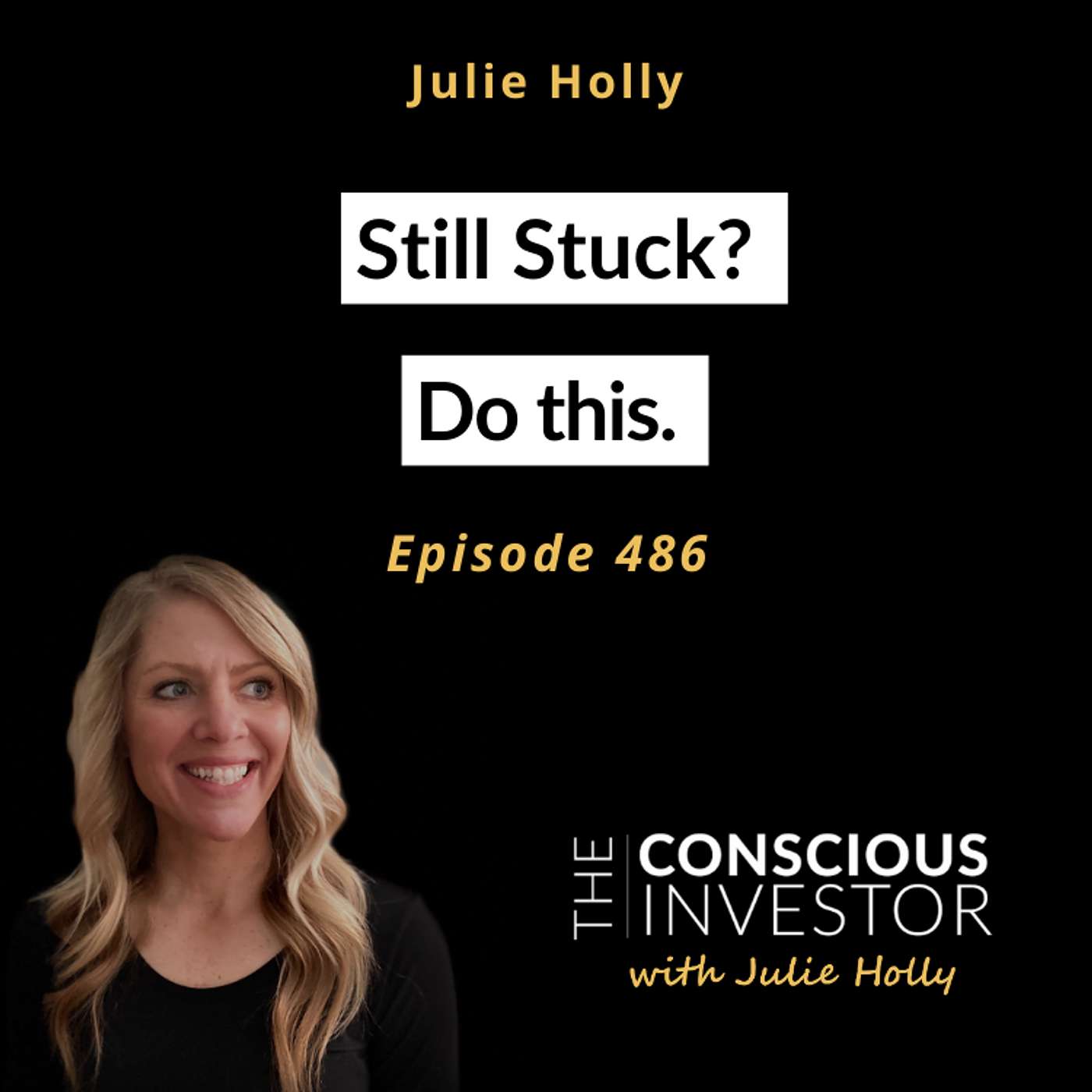 Ep486 Still Stuck? Do This.