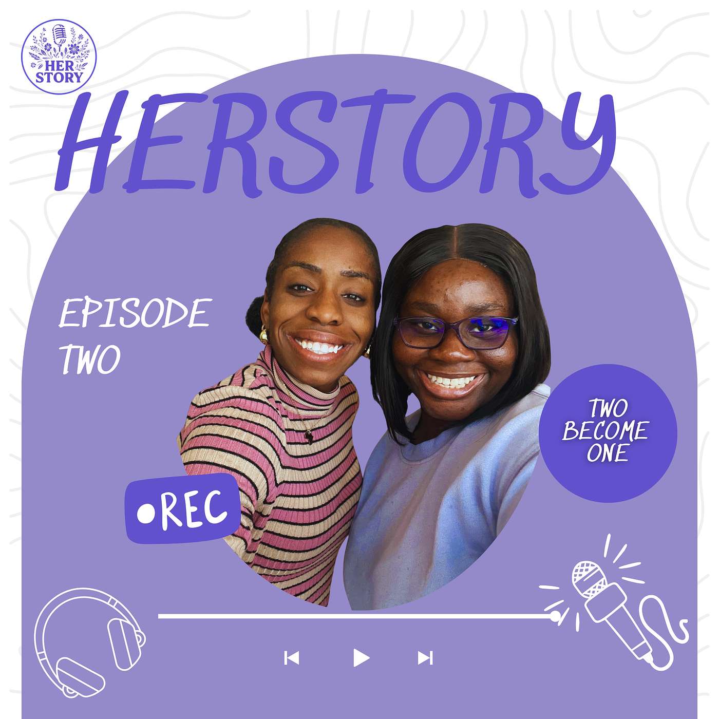 Episode 2: TWO BECOME ONE Pt1