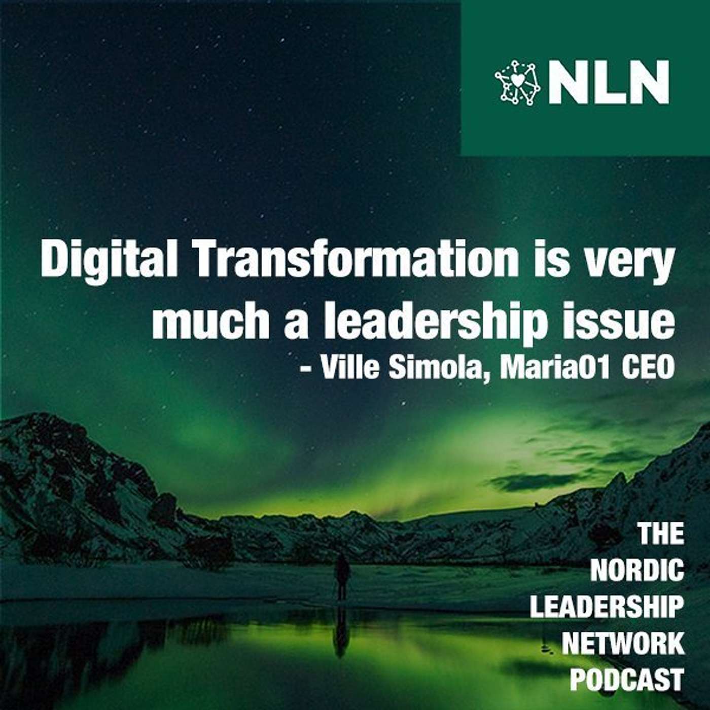 Ep. 11 – Ville Simola – Digital Transformation is a leadership issue
