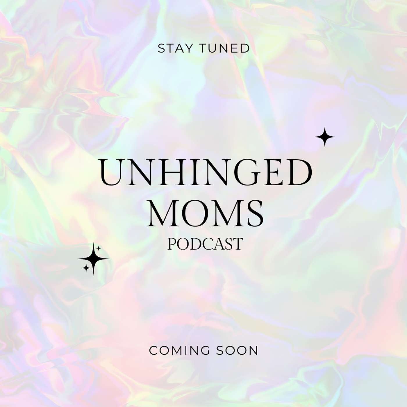 Unhinged Moms podcast cover art