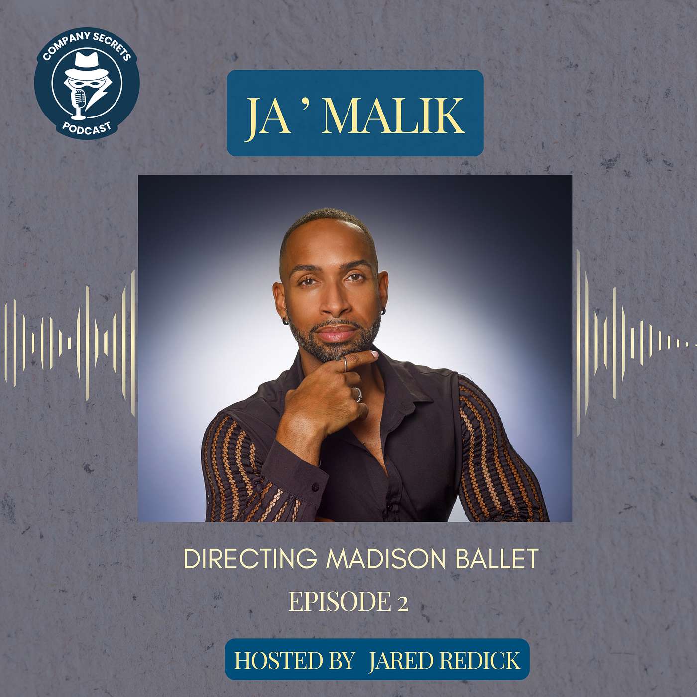 Company Secrets with Ja'Malik: Directing Madison Ballet