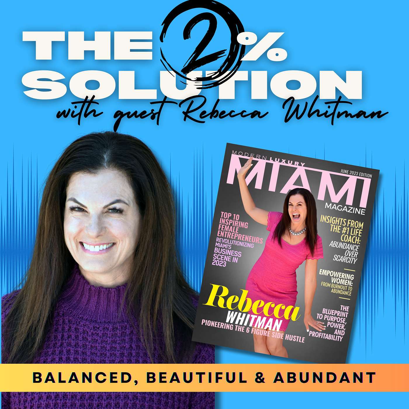 Rebecca Whitman: From Aspiring Actress to Abundance Guru