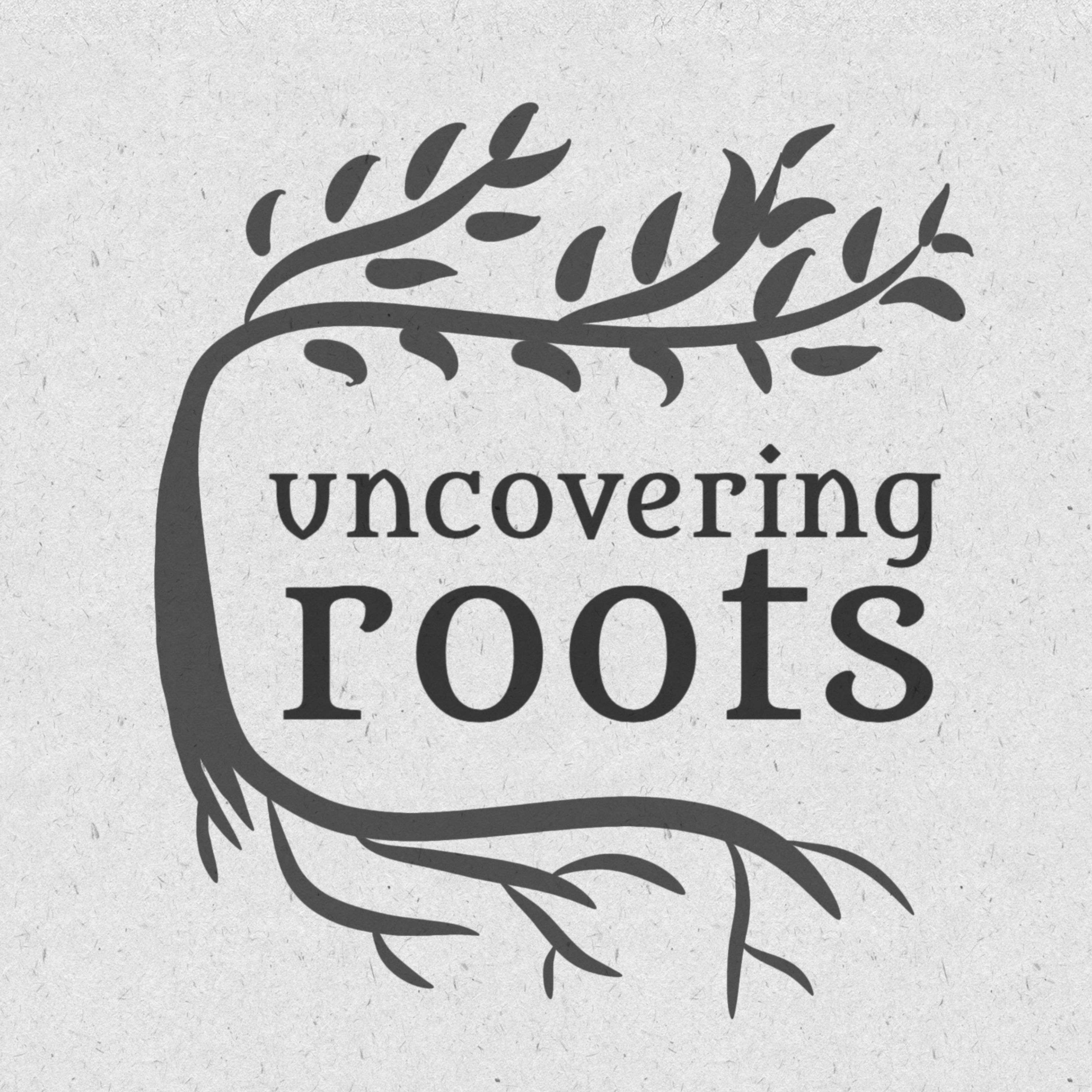 Uncovering Roots podcast show image