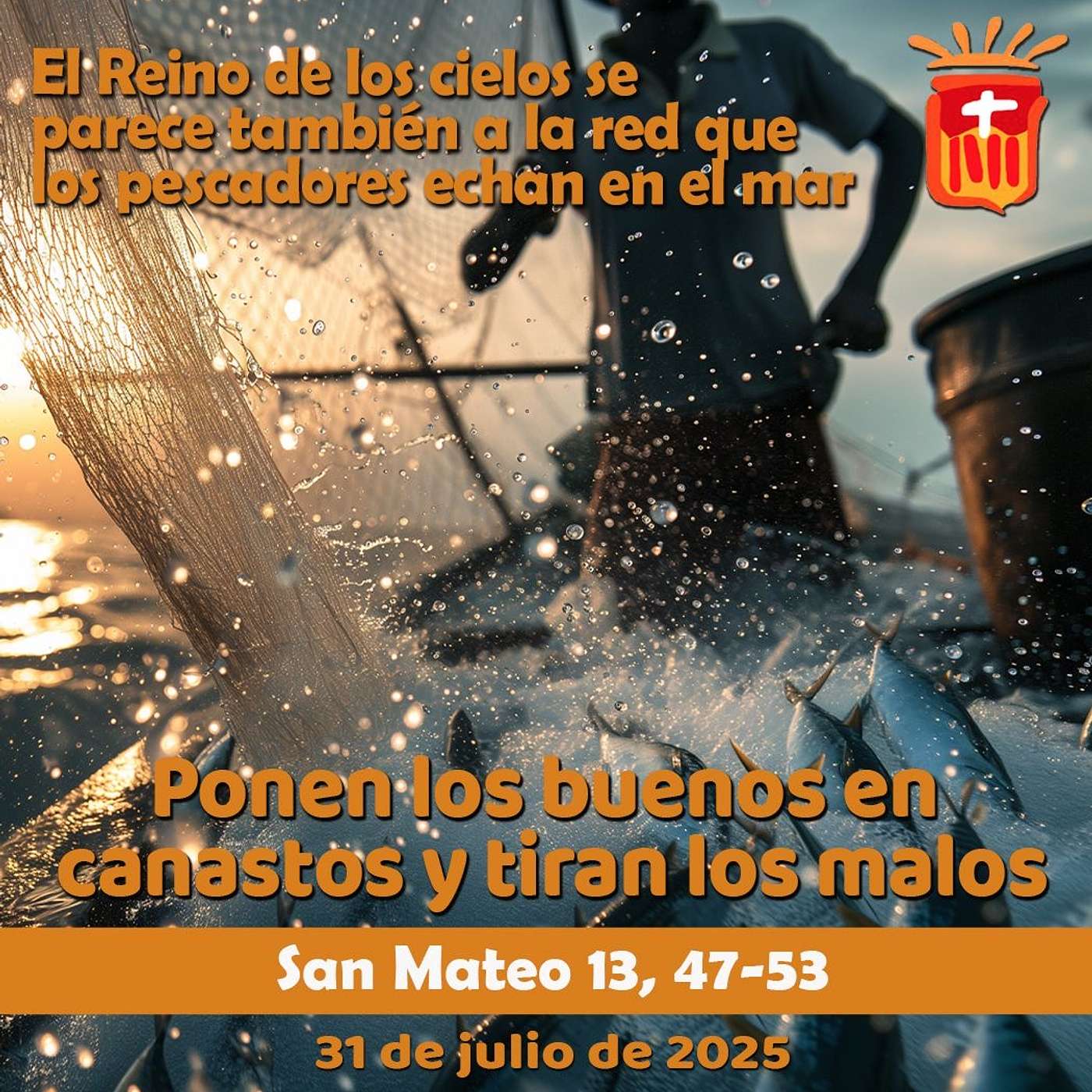 2025-07-31 San Mateo 13, 47-53: Jueves XVII Ordinario